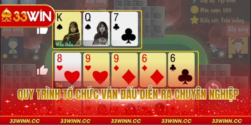 Quy trình tổ chức ván đấu diễn ra chuyên nghiệp